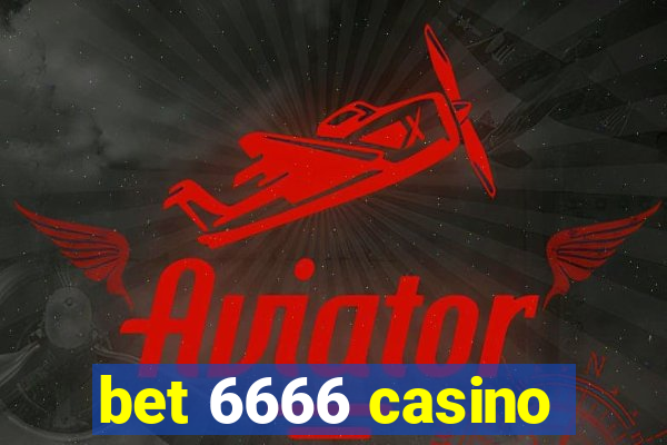 bet 6666 casino